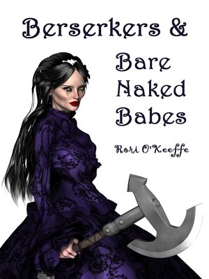 cover image of Berserkers & Bare Naked Babes